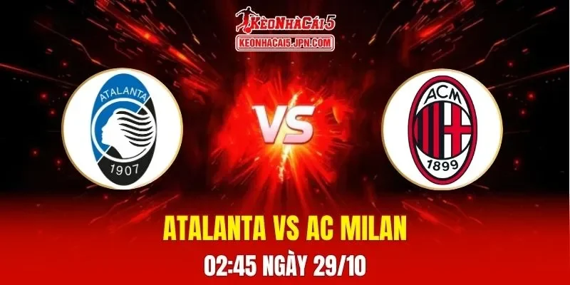 Soi Kèo Tài Xỉu, Phạt Góc Trận Atalanta Vs AC Milan, 02h45 Ngày 29/10
