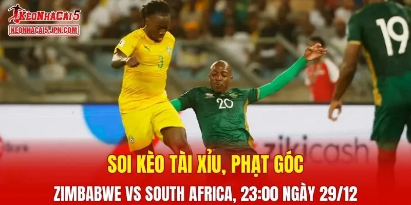 Cuộc chạm trán giữa Zimbabwe và South Africa đang được kỳ vọng lớn
